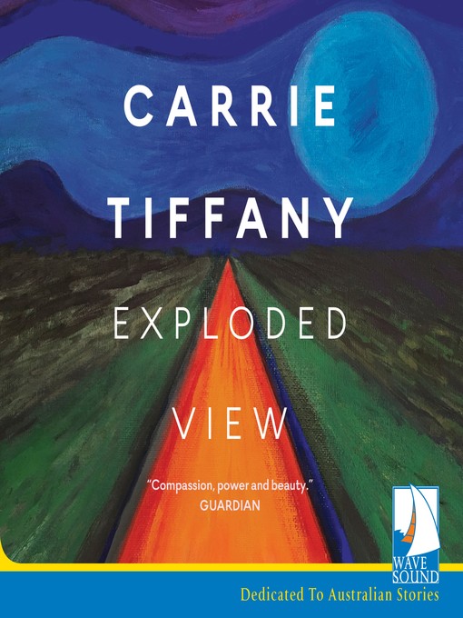Title details for Exploded View by Carrie Tiffany - Available